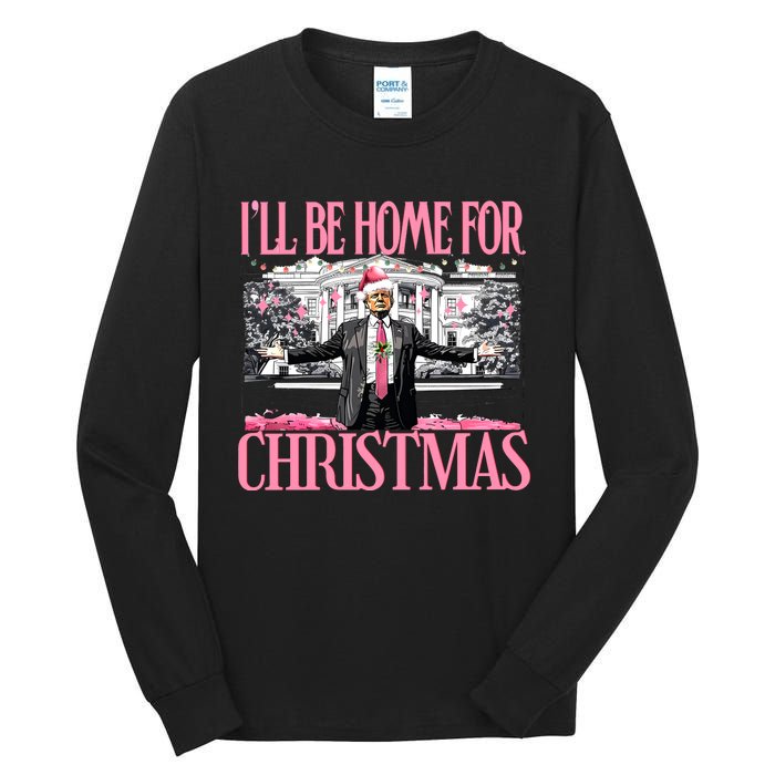 Ill Be Home For Christmas Donald Trump President Santa Claus Tall Long Sleeve T-Shirt