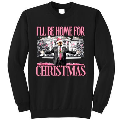 Ill Be Home For Christmas Donald Trump President Santa Claus Tall Sweatshirt