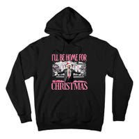 Ill Be Home For Christmas Donald Trump President Santa Claus Tall Hoodie