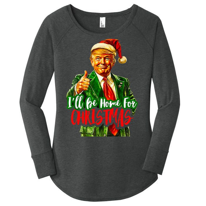 ILl Be Home For Christmas Funny Santa Claus Trump 2024 Women's Perfect Tri Tunic Long Sleeve Shirt