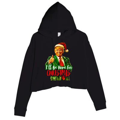 ILl Be Home For Christmas Funny Santa Claus Trump 2024 Crop Fleece Hoodie