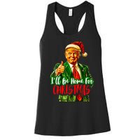 ILl Be Home For Christmas Funny Santa Claus Trump 2024 Women's Racerback Tank