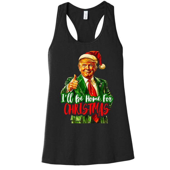 ILl Be Home For Christmas Funny Santa Claus Trump 2024 Women's Racerback Tank