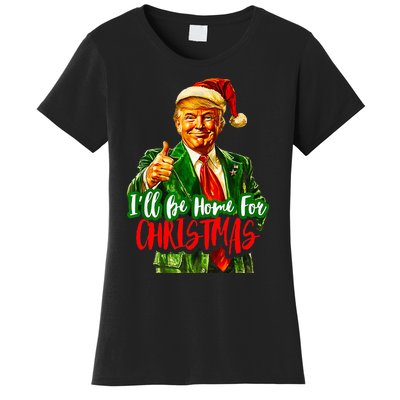 ILl Be Home For Christmas Funny Santa Claus Trump 2024 Women's T-Shirt