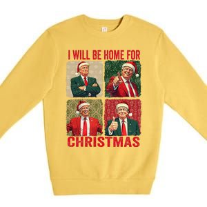 ILl Be Home For Christmas Funny Santa Claus Trump 2024 Premium Crewneck Sweatshirt