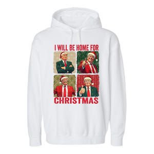 ILl Be Home For Christmas Funny Santa Claus Trump 2024 Garment-Dyed Fleece Hoodie