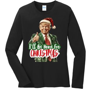 ILl Be Home For Christmas Funny Santa Claus Trump 2024 Ladies Long Sleeve Shirt