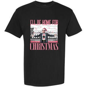 ILl Be Home For Christmas Funny Santa Claus Trump 2024 Garment-Dyed Heavyweight T-Shirt