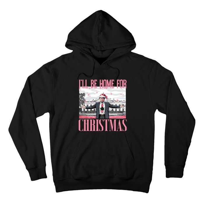 ILl Be Home For Christmas Funny Santa Claus Trump 2024 Hoodie