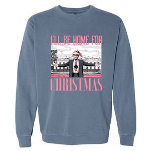 ILl Be Home For Christmas Funny Santa Claus Trump 2024 Garment-Dyed Sweatshirt