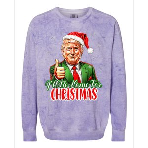 ILl Be Home For Christmas Funny Santa Claus Trump 2024 Xmas Colorblast Crewneck Sweatshirt