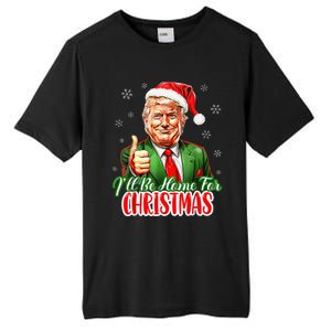 ILl Be Home For Christmas Funny Santa Claus Trump 2024 Xmas Tall Fusion ChromaSoft Performance T-Shirt