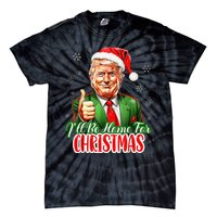 ILl Be Home For Christmas Funny Santa Claus Trump 2024 Xmas Tie-Dye T-Shirt