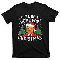 ILl Be Home For Christmas Funny Santa Claus Trump 2024 Xmas T-Shirt