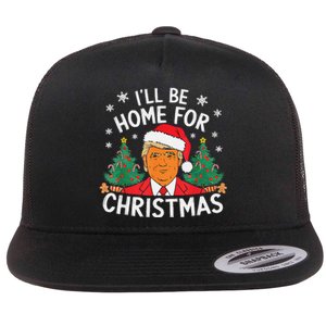 ILl Be Home For Christmas Funny Santa Claus Trump 2024 Xmas Flat Bill Trucker Hat