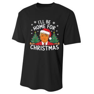 ILl Be Home For Christmas Funny Santa Claus Trump 2024 Xmas Performance Sprint T-Shirt