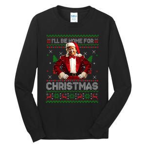 ILl Be Home For Christmas Xmas Trump Pajamas Holiday Santa Tall Long Sleeve T-Shirt