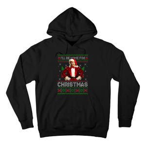 ILl Be Home For Christmas Xmas Trump Pajamas Holiday Santa Tall Hoodie