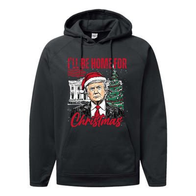 ILl Be Home For Christmas Funny Santa Trump Xmas Pajamas Performance Fleece Hoodie