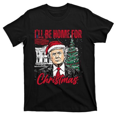 ILl Be Home For Christmas Funny Santa Trump Xmas Pajamas T-Shirt