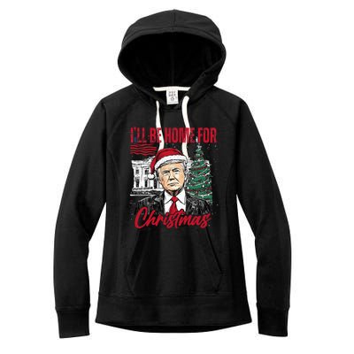 ILl Be Home For Christmas Funny Santa Trump Xmas Pajamas Women's Fleece Hoodie