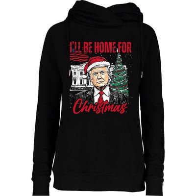 ILl Be Home For Christmas Funny Santa Trump Xmas Pajamas Womens Funnel Neck Pullover Hood