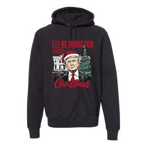 ILl Be Home For Christmas Funny Santa Trump Xmas Pajamas Premium Hoodie