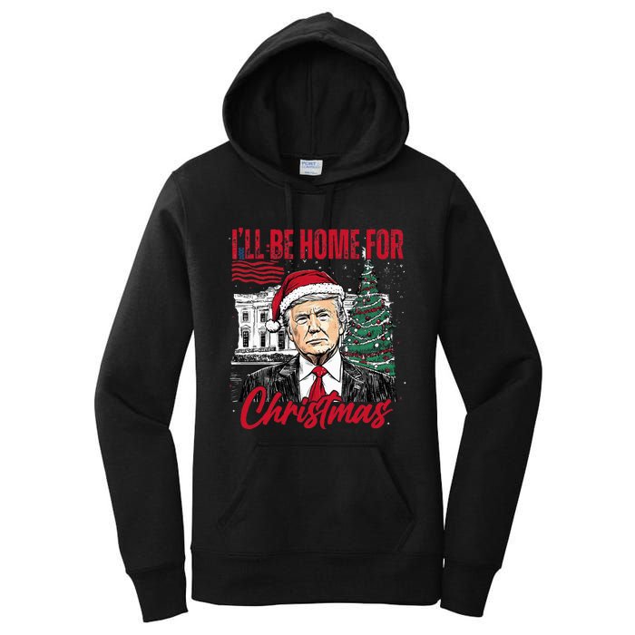 ILl Be Home For Christmas Funny Santa Trump Xmas Pajamas Women's Pullover Hoodie