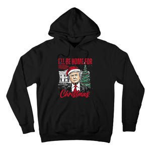 ILl Be Home For Christmas Funny Santa Trump Xmas Pajamas Tall Hoodie