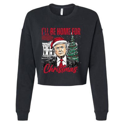 ILl Be Home For Christmas Funny Santa Trump Xmas Pajamas Cropped Pullover Crew