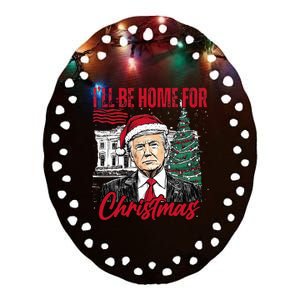 ILl Be Home For Christmas Funny Santa Trump Xmas Pajamas Ceramic Oval Ornament