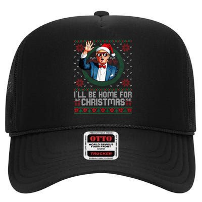 ILl Be Home For Christmas Funny Trump Ugly Xmas Sweaters Pj High Crown Mesh Back Trucker Hat