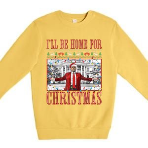 ILl Be Home For Christmas Ugly Sweaters Santa Trump Xmas Premium Crewneck Sweatshirt