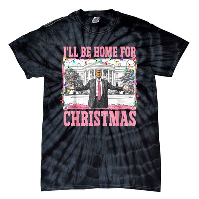 ILl Be Home For Christmas Santa Funny Trump Xmas Pajamas Tie-Dye T-Shirt