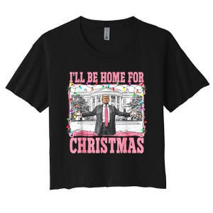 ILl Be Home For Christmas Santa Funny Trump Xmas Pajamas Women's Crop Top Tee