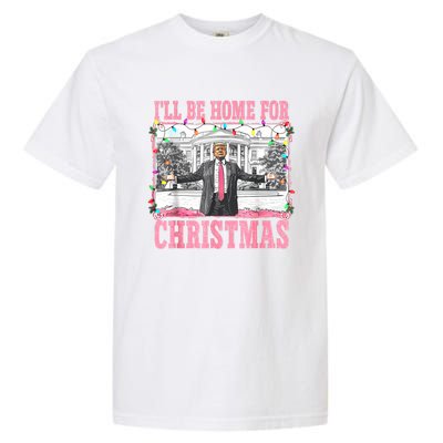 ILl Be Home For Christmas Santa Funny Trump Xmas Pajamas Garment-Dyed Heavyweight T-Shirt