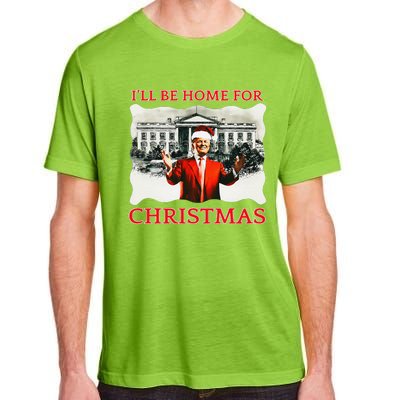 ILl Be Home For Christmas Santa Funny Trump Xmas Adult ChromaSoft Performance T-Shirt