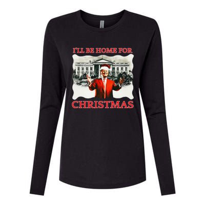 ILl Be Home For Christmas Santa Funny Trump Xmas Womens Cotton Relaxed Long Sleeve T-Shirt