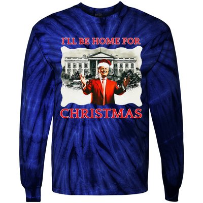 ILl Be Home For Christmas Santa Funny Trump Xmas Tie-Dye Long Sleeve Shirt