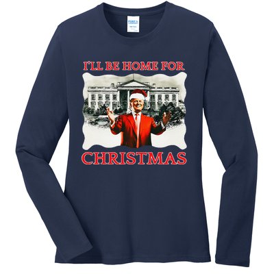 ILl Be Home For Christmas Santa Funny Trump Xmas Ladies Long Sleeve Shirt