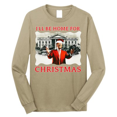 ILl Be Home For Christmas Santa Funny Trump Xmas Long Sleeve Shirt