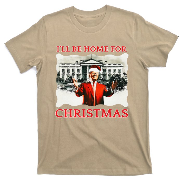 ILl Be Home For Christmas Santa Funny Trump Xmas T-Shirt