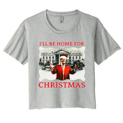 ILl Be Home For Christmas Santa Funny Trump Xmas Women's Crop Top Tee