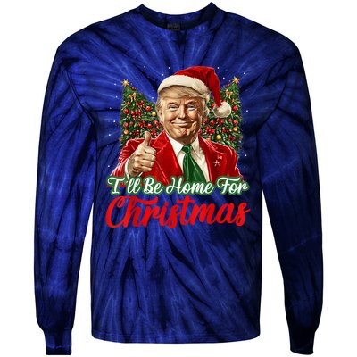 ILl Be Home For Christmas Xmas Trump Pajamas Holiday Santa Tie-Dye Long Sleeve Shirt