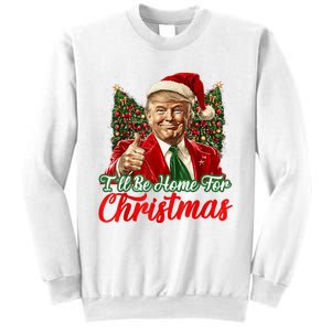 ILl Be Home For Christmas Xmas Trump Pajamas Holiday Santa Sweatshirt