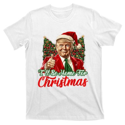 ILl Be Home For Christmas Xmas Trump Pajamas Holiday Santa T-Shirt