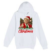 ILl Be Home For Christmas Xmas Trump Pajamas Holiday Santa Premium Pullover Hoodie