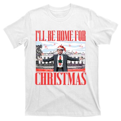 ILl Be Home For Christmas Santa Funny Trump Xmas Pajamas T-Shirt