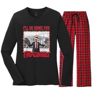 ILl Be Home For Christmas Santa Funny Trump Xmas Pajamas Gift Women's Long Sleeve Flannel Pajama Set 