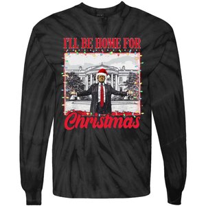 ILl Be Home For Christmas Santa Funny Trump Xmas Pajamas Gift Tie-Dye Long Sleeve Shirt